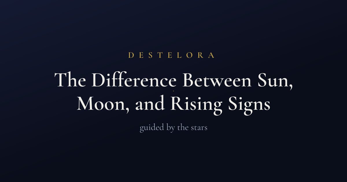 The Difference Between Sun, Moon, and Rising Signs
